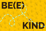 BEE Kind - Poster