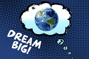 Dream Big - Poster