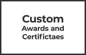 Custom Awards & Certificates