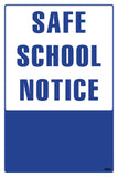 Safe School Notice- Poster